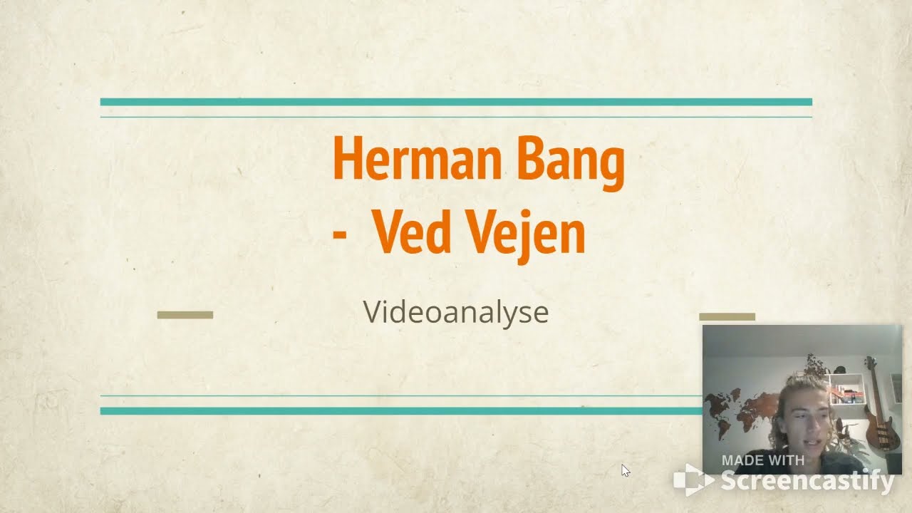 Ved Vejen - Herman Bang - Videoanalyse Ved Vejen - Herman Bang - Videoanalyse