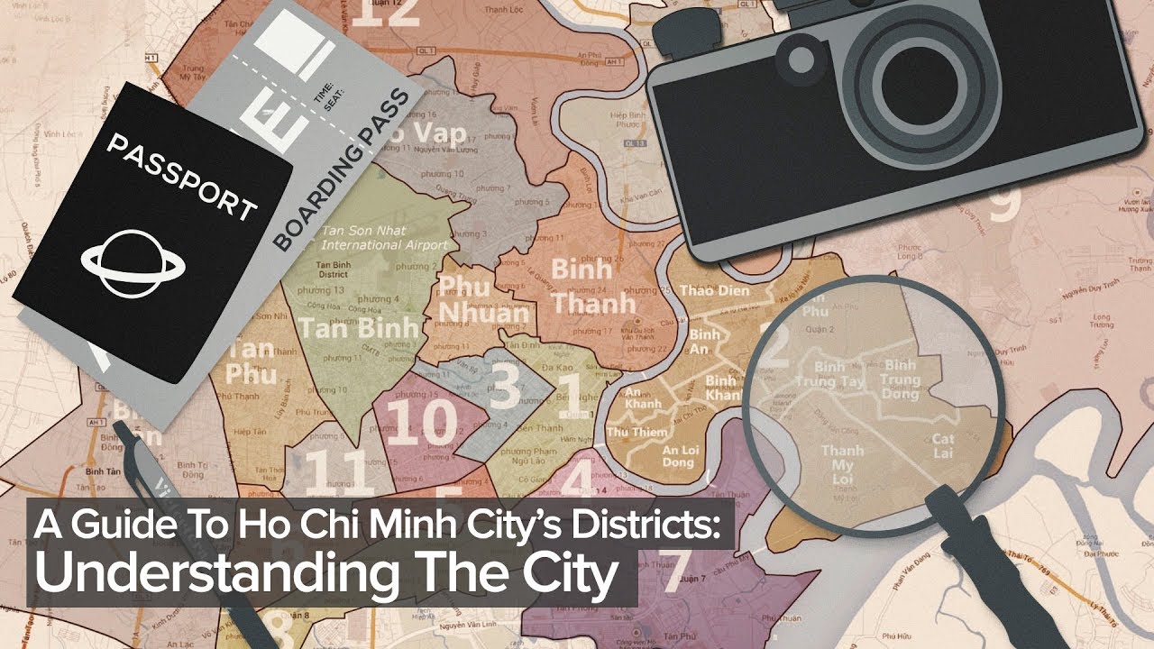 A Guide To Ho Chi Minh City’s Districts: Understanding The City A Guide To Ho Chi Minh City’s Districts: Understanding The City