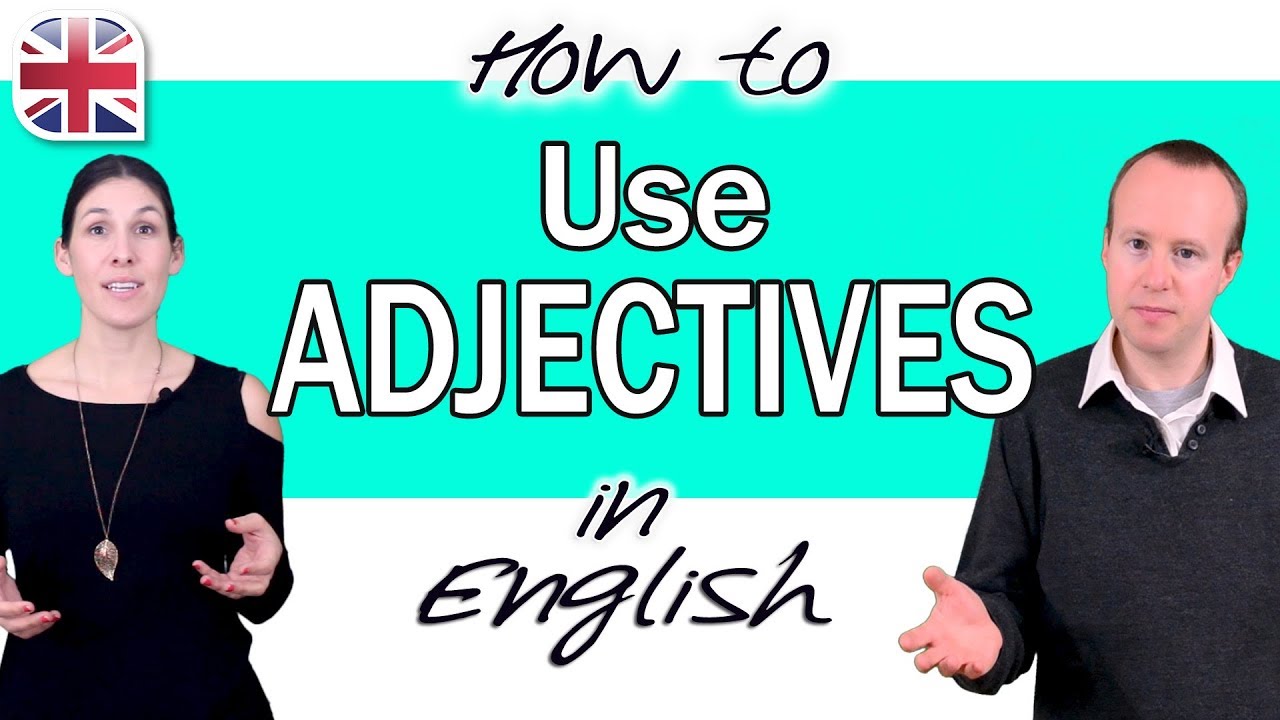 How to Use Adjectives in English - English Grammar Course