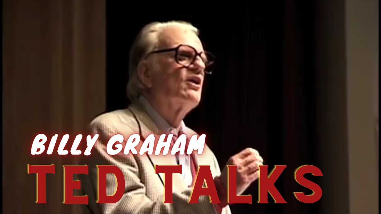 BILLY GRAHAM // CÔNG NGHỆ, NIỀM TIN, VÀ 3 VẤN ĐỀ CỦA CON NGƯỜI (TED TALKS 1998)