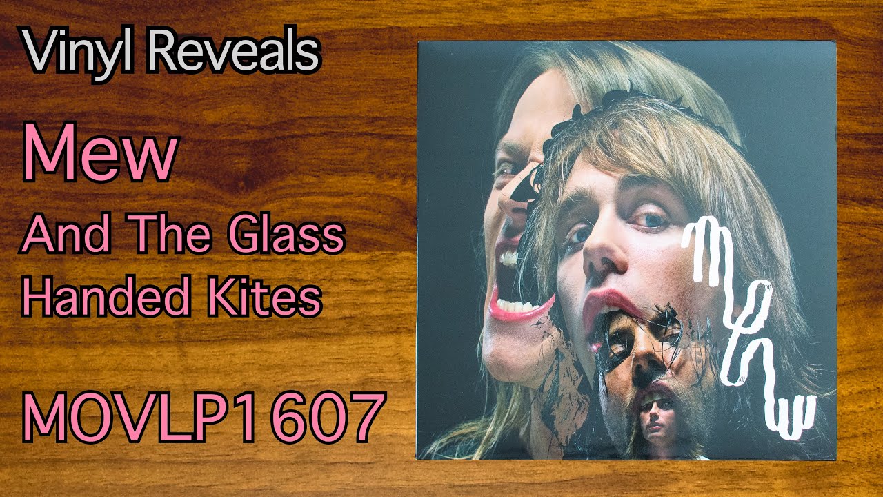 Reveal 0146: Mew - And The Glass Handed Kites - MOVLP1607