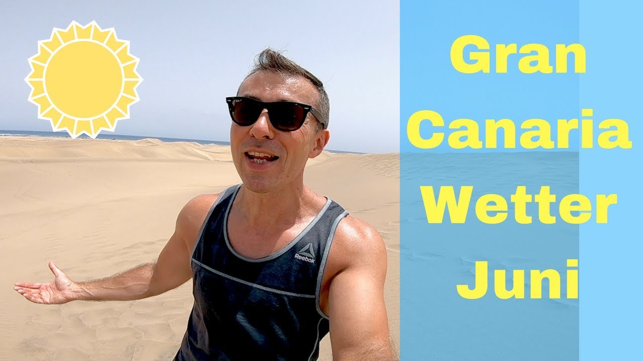 Temperaturen Gran Canaria Juni Wetter Maspalomas, Playa del Ingles