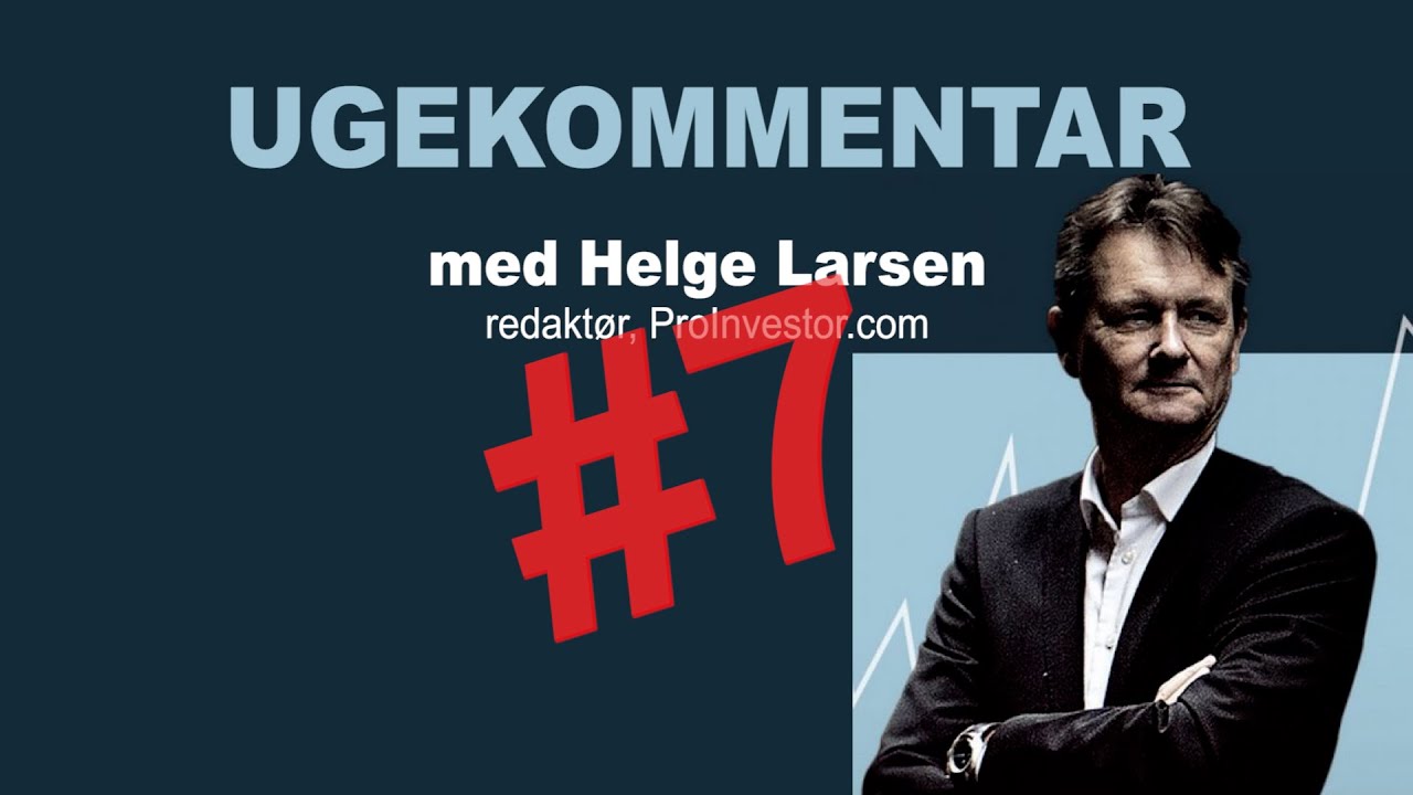 Ugekommentar #7 Helge Larsen om nyheder fra Bavarian, GN Store Nord, Genmab og lidt om laks