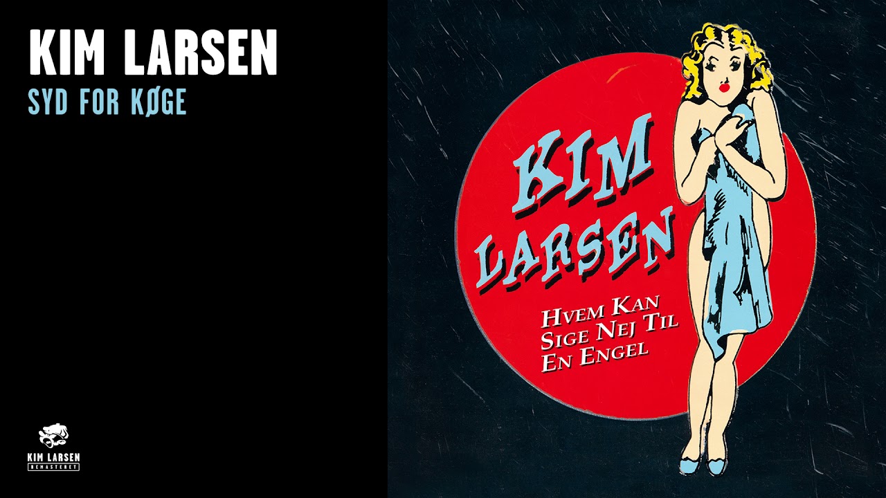 Kim Larsen - Syd For Køge (Officiel Audio Video)