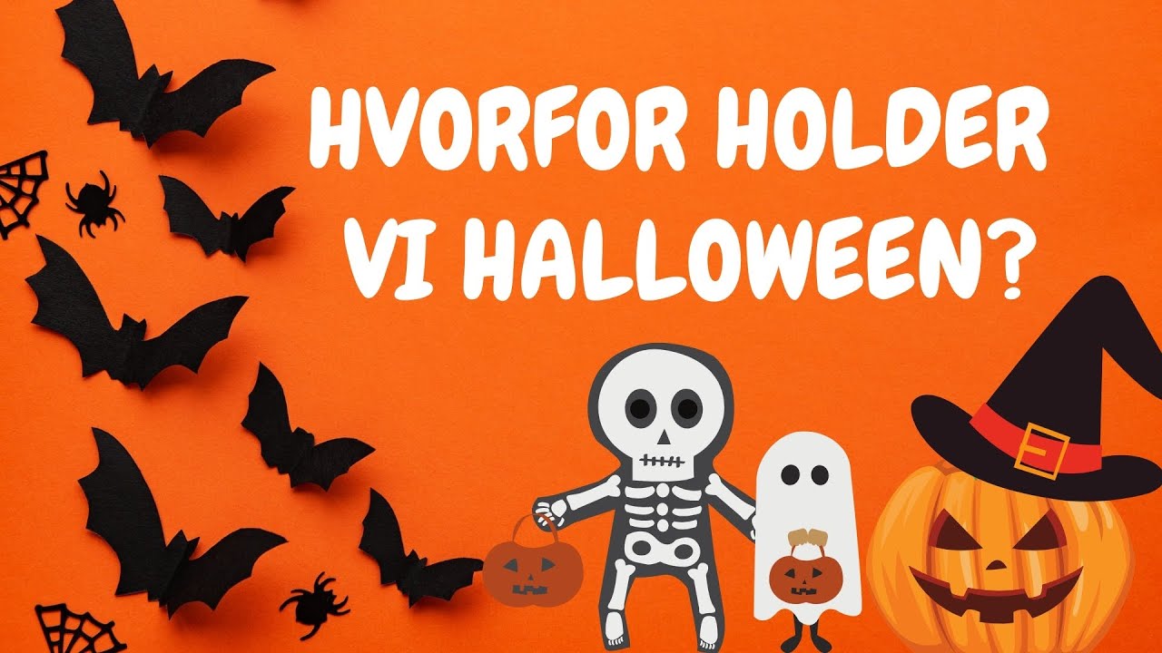 Hvorfor holder man Halloween? - Få svaret her 💀 | Dansk Halloween