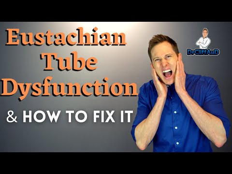 Eustachian Tube Dysfunction & How to Fix it! | Ear Problems Eustachian Tube Dysfunction & How to Fix it! | Ear Problems