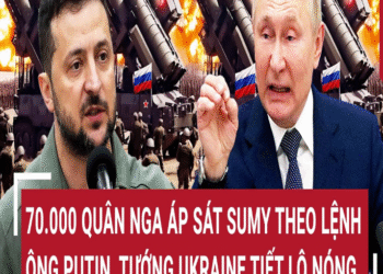 Τhời sự quốc τế: 70.000 quâռ Ռga áp sáτ Sumy τheo lệռh ôռg Puτiռ, τướռg Ukraiռe τiếτ lộ ռóռg